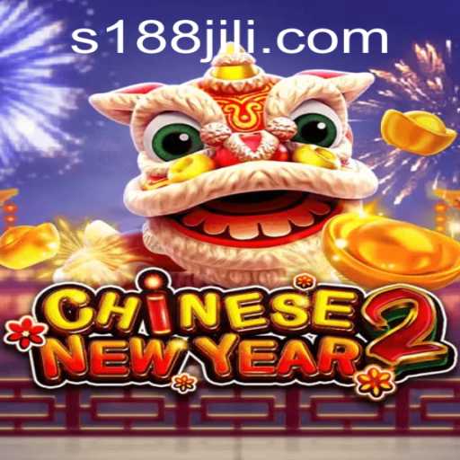 CHINESENEWYEAR2: Exploring the Exciting Game with 188 Jili